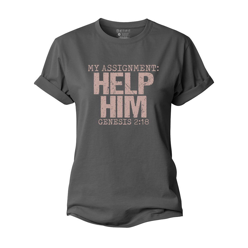 My Assignment: Help Him Women's Cotton T-Shirt
