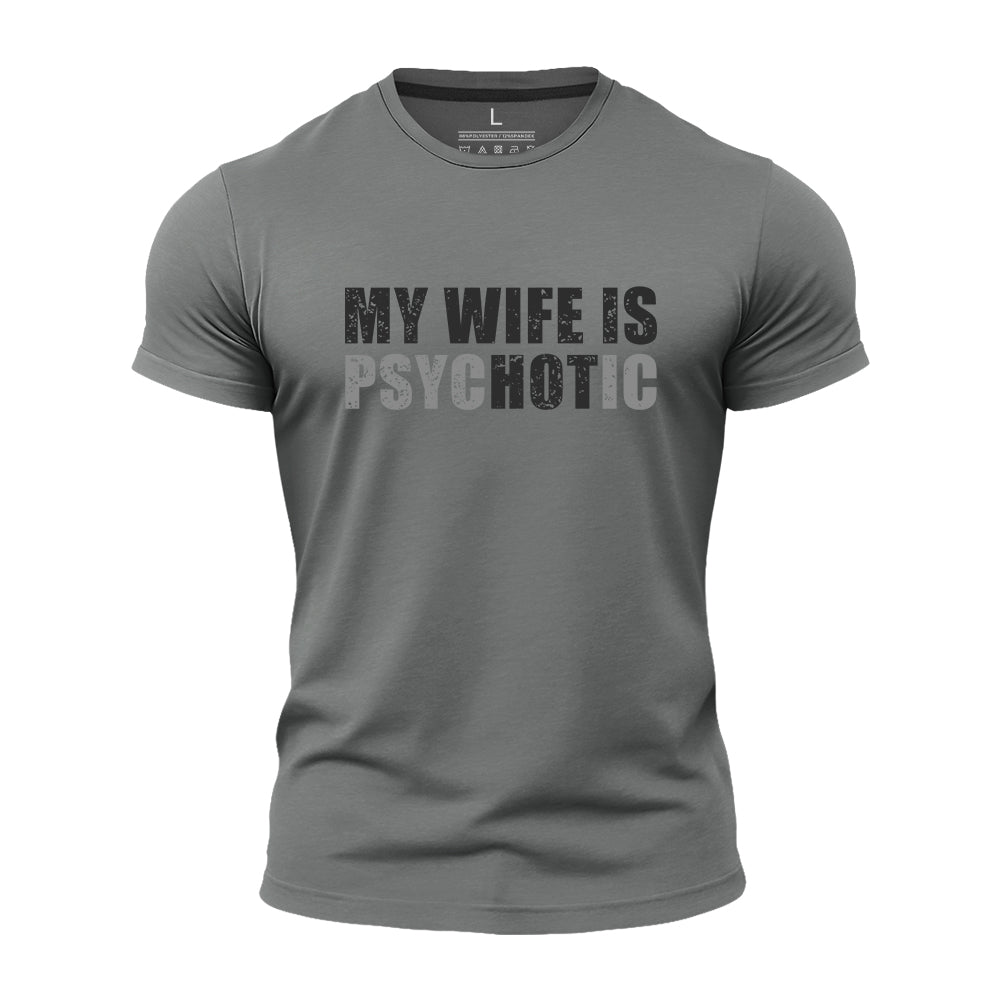 My Wife Is Hot Quick-Dry T-Shirt