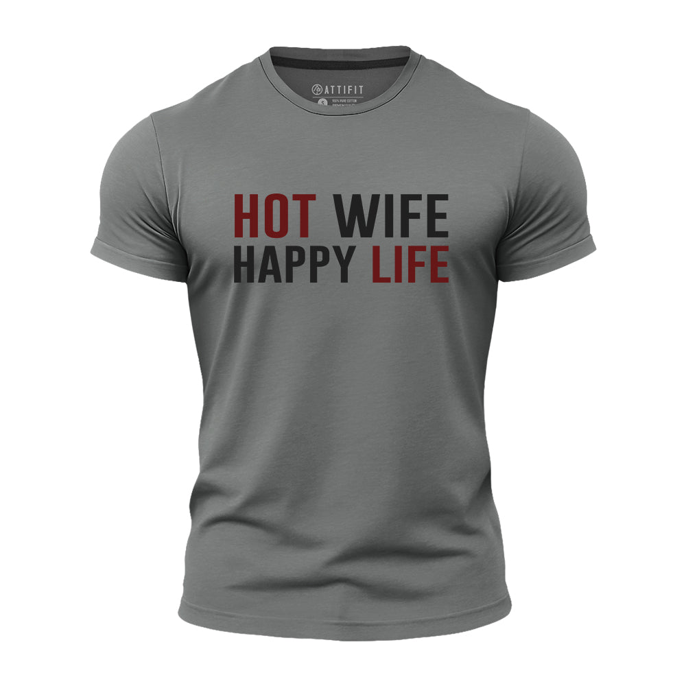 Hot Wife Happy Life Quick-Dry T-Shirt