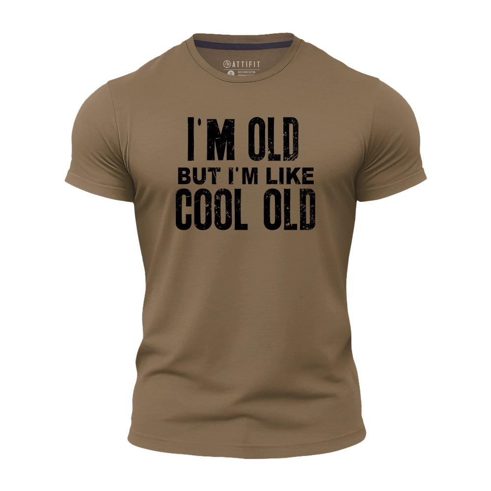 I'm Like Cool Old Quick-Dry T-Shirt
