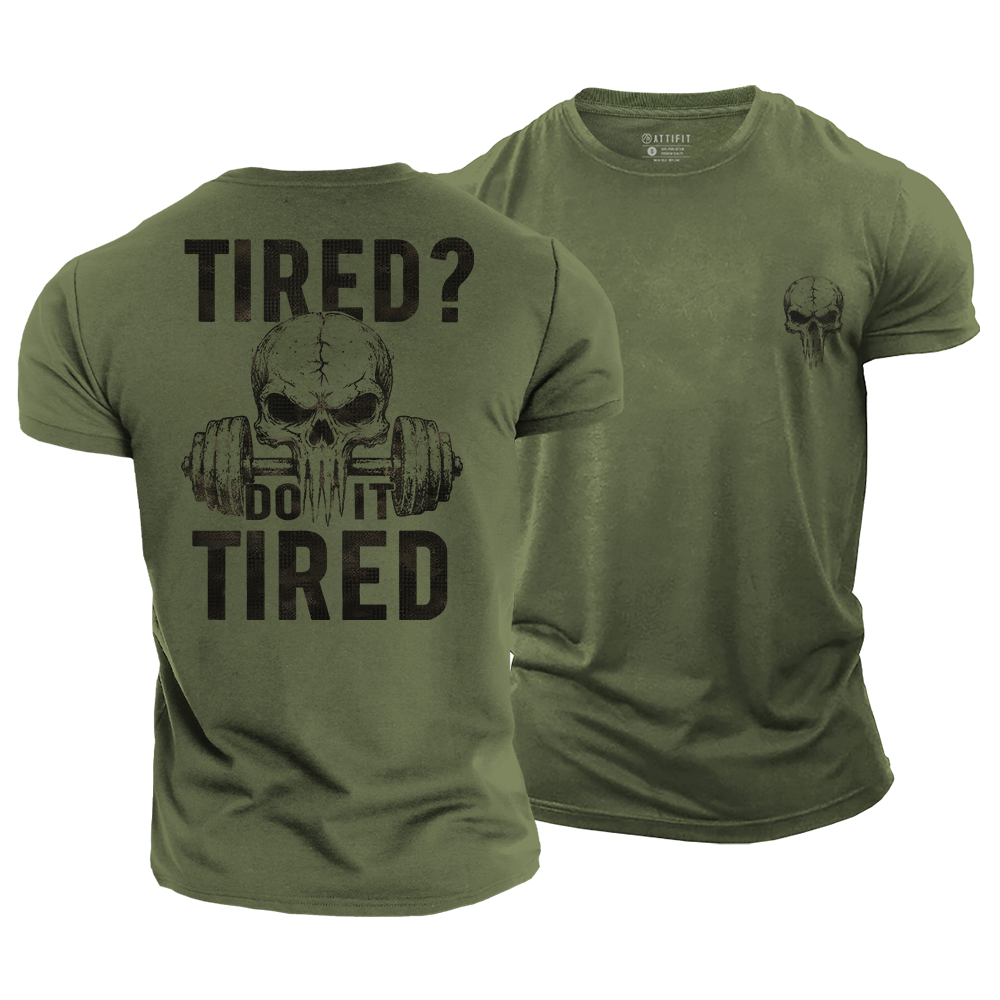 Do It Tired Cotton T-Shirt