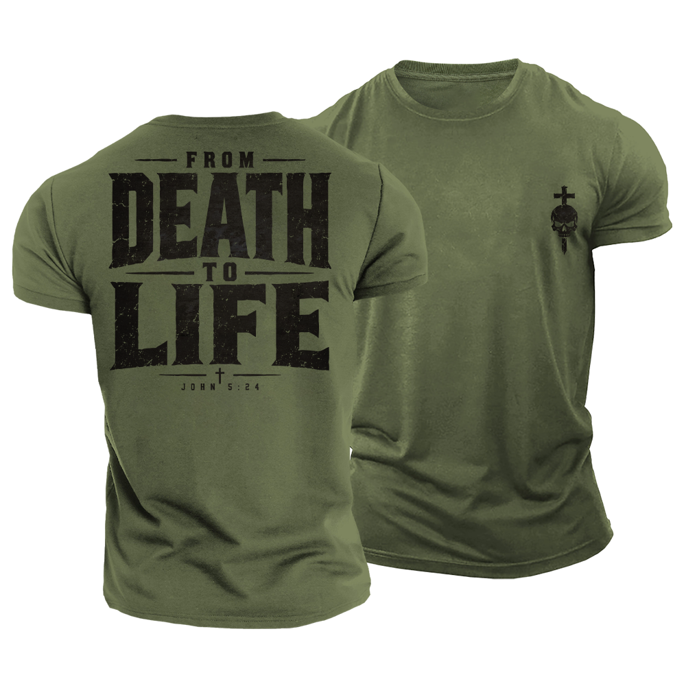 From Death to Life Cotton T-Shirt