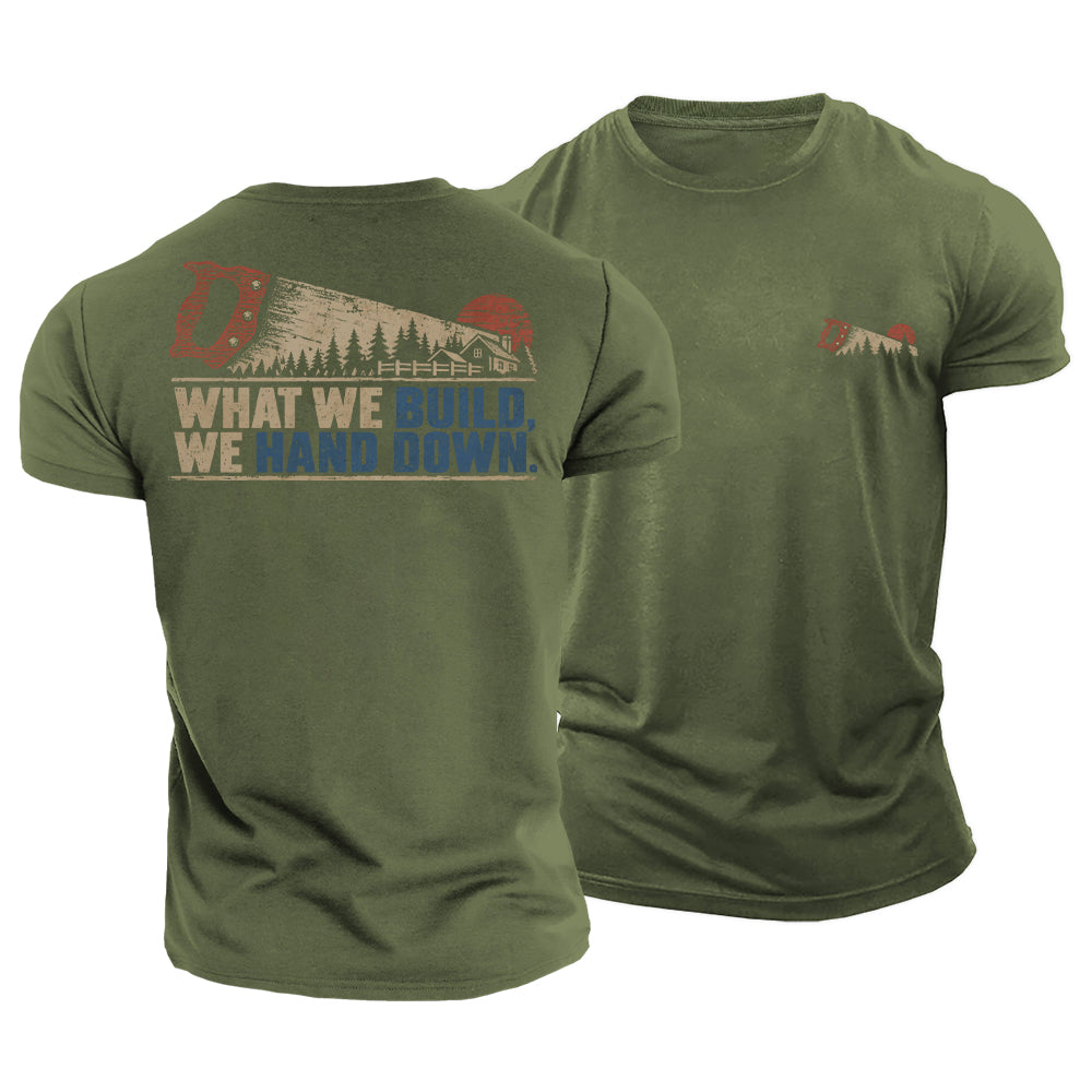 Built to Hand Down Cotton T-Shirt