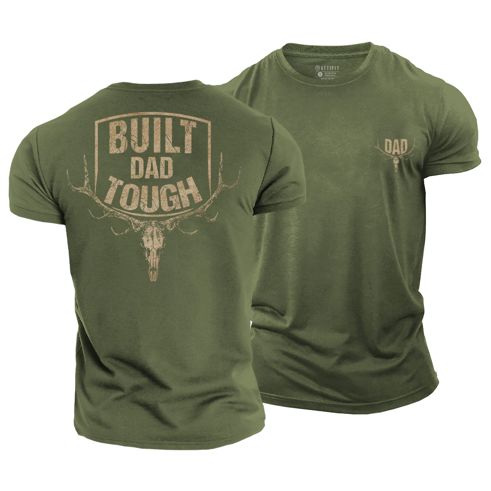 Built Dad Tough Cotton T-Shirt