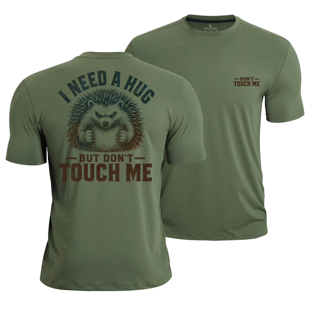 Need a Hug Quick-Dry T-Shirt