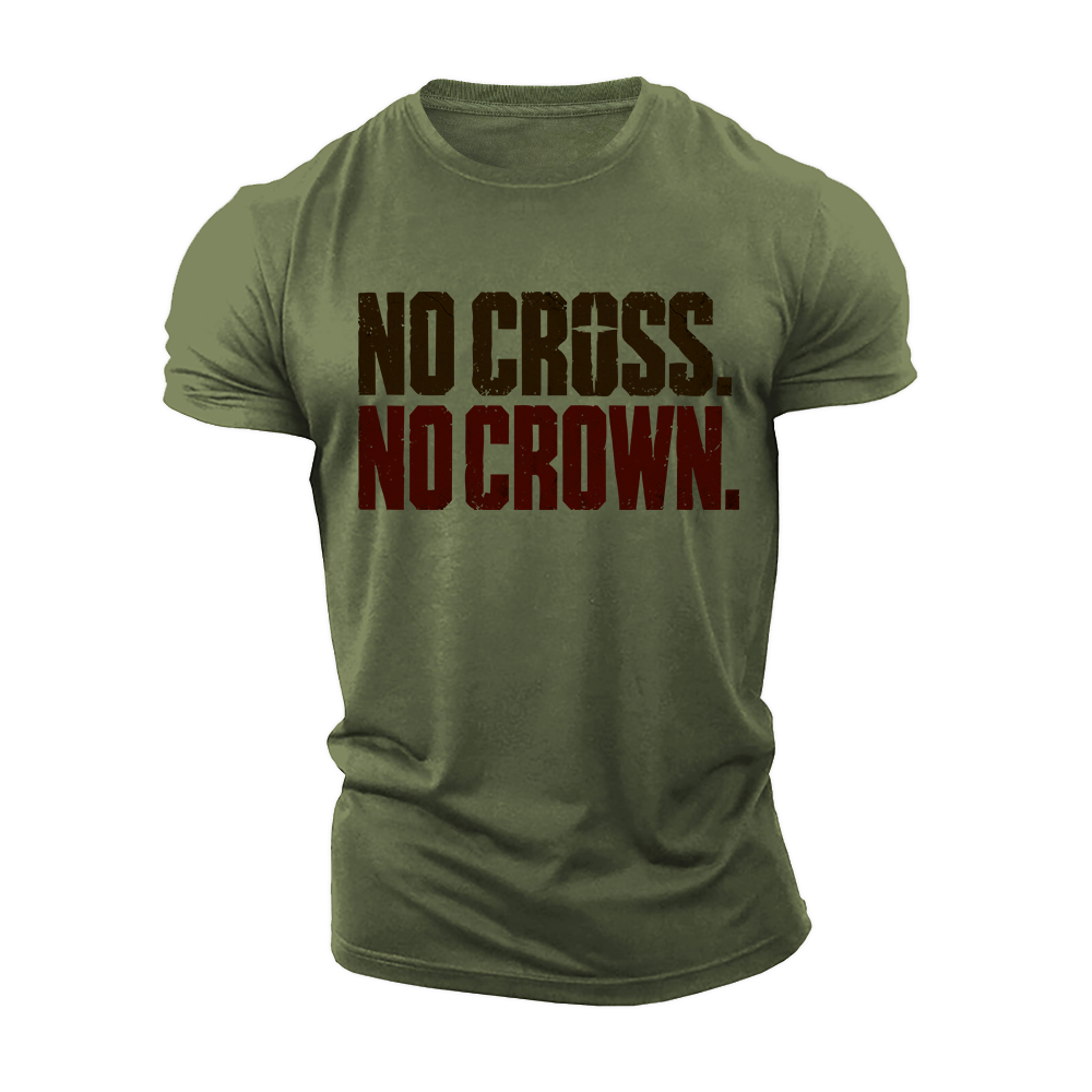 No Cross No Crown Cotton T-Shirt