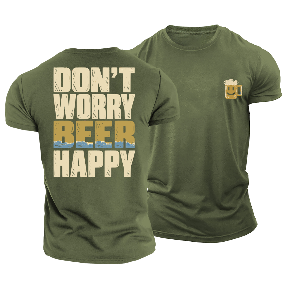 Don’t Worry Beer Happy Cotton T-Shirt