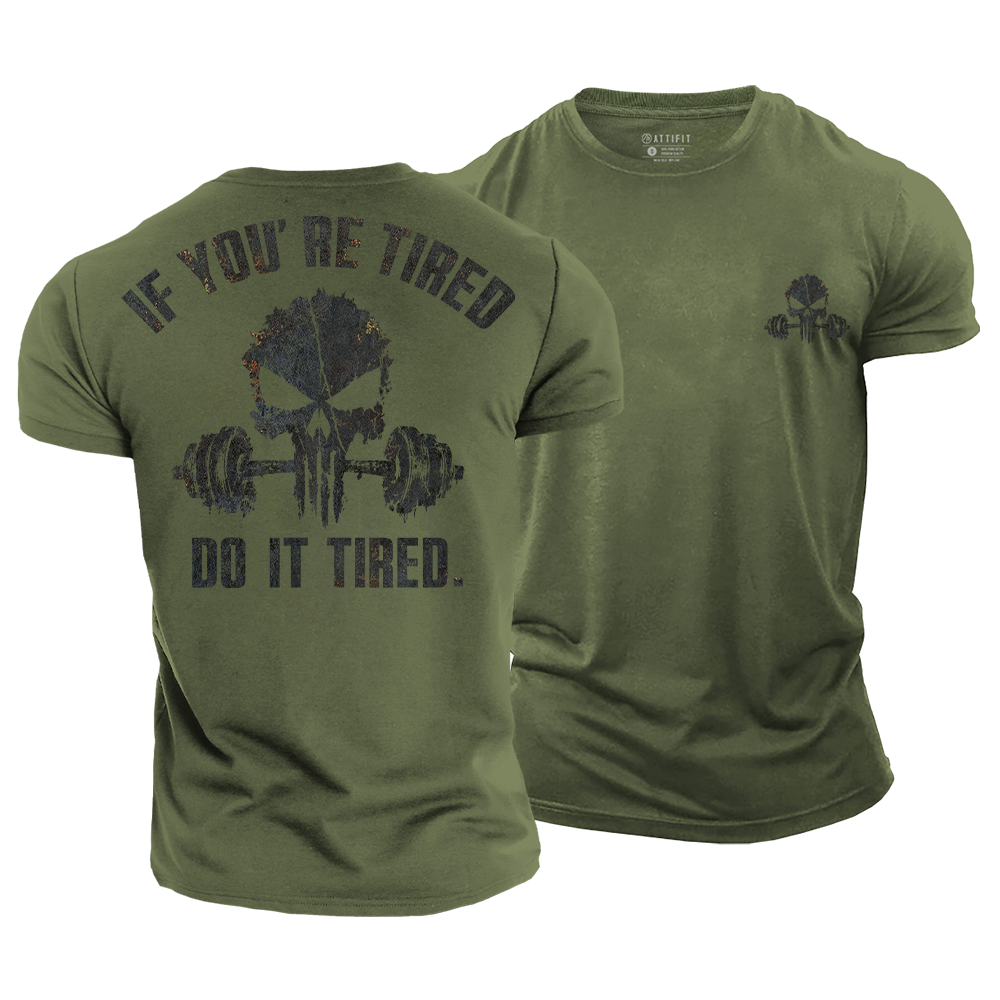 Do It Tired Cotton T-Shirt