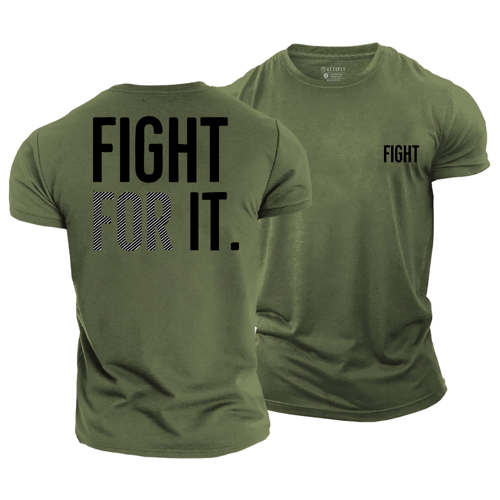 Fight For It Cotton T-Shirt