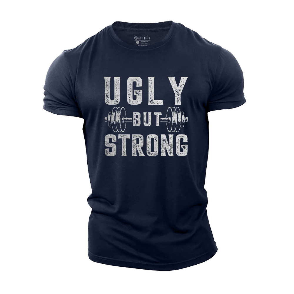 Ugly but Strong Cotton T-Shirt