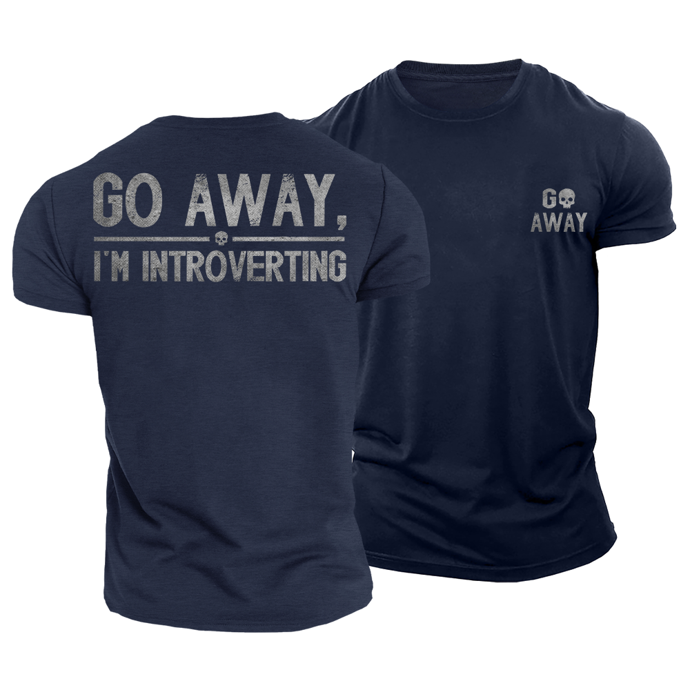 Go Away Introverting Cotton T-Shirt