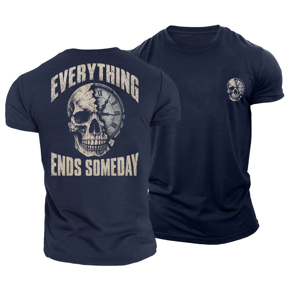Everything Ends Someday Cotton T-Shirt