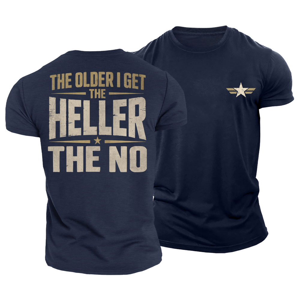 The Older I Get Cotton T-Shirt