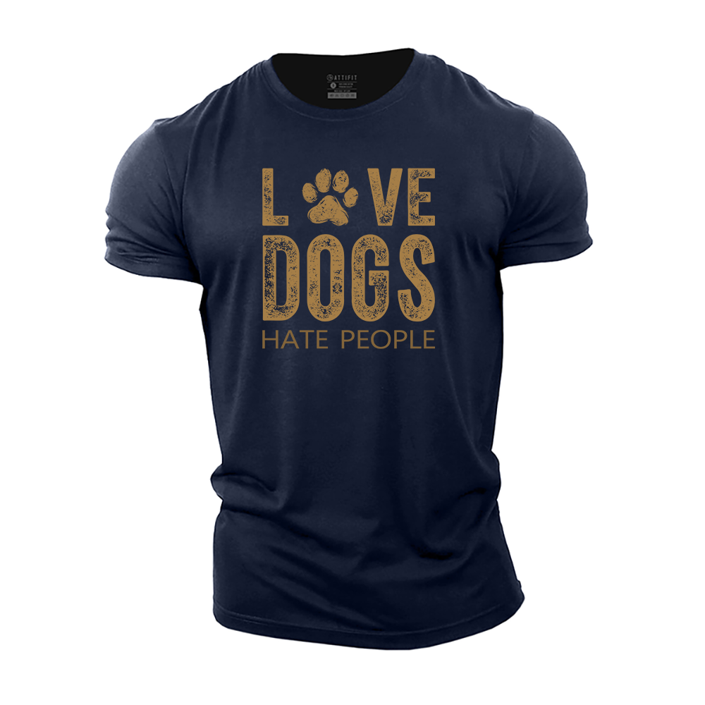 Love Dogs Hate People Cotton T-Shirt