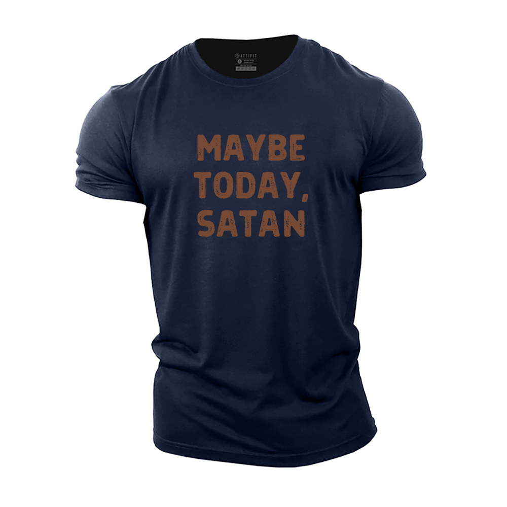 Maybe Today, Satan Cotton T-Shirt