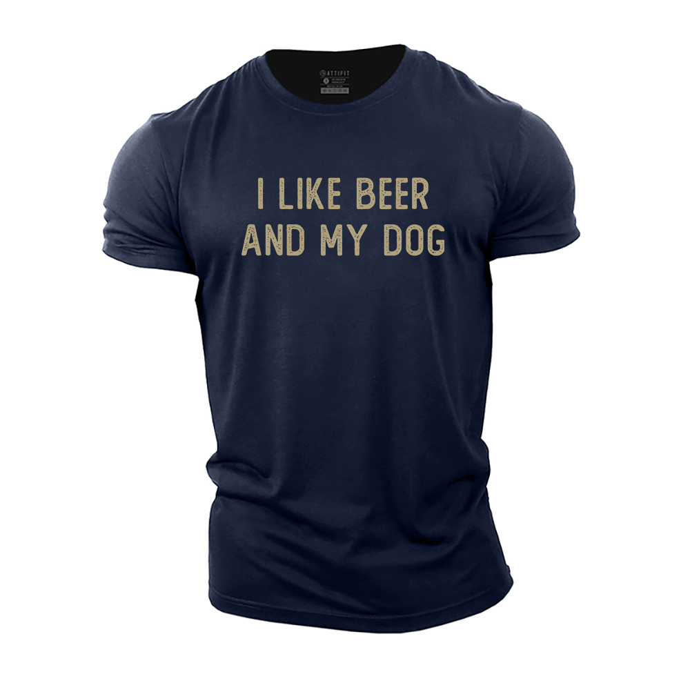 I like Beer and My Dog Cotton T-Shirt