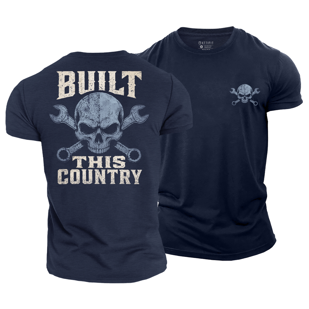 Built This Country Cotton T-Shirt