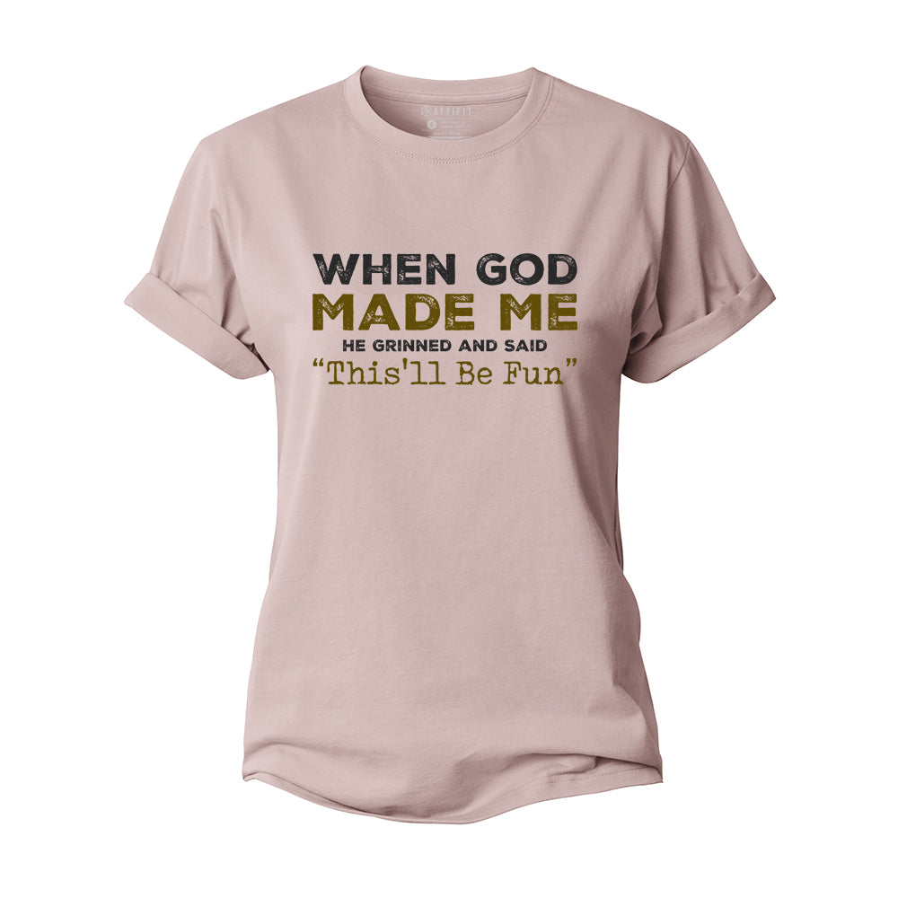 When God Made Me Women's Cotton T-Shirt