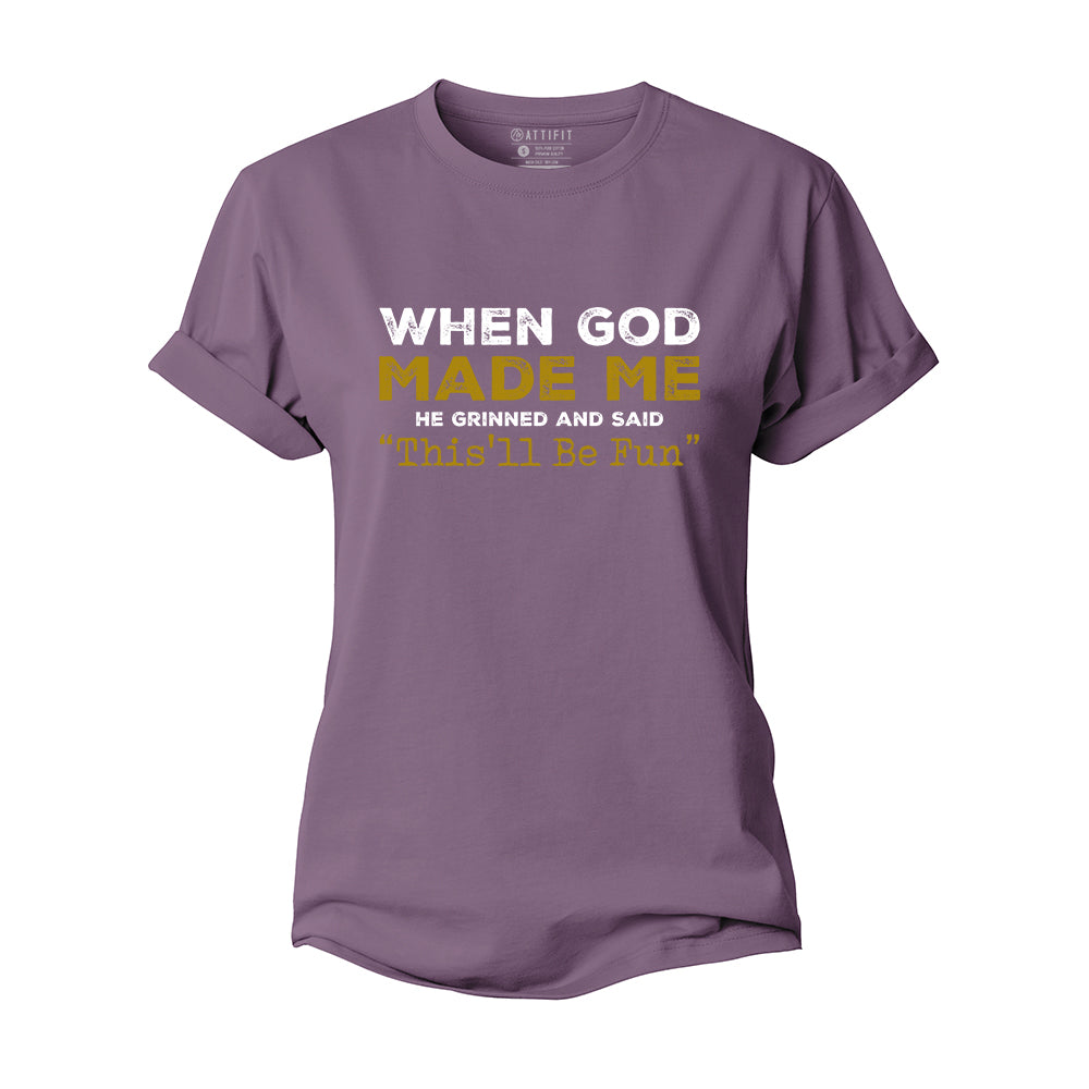 When God Made Me Women's Cotton T-Shirt