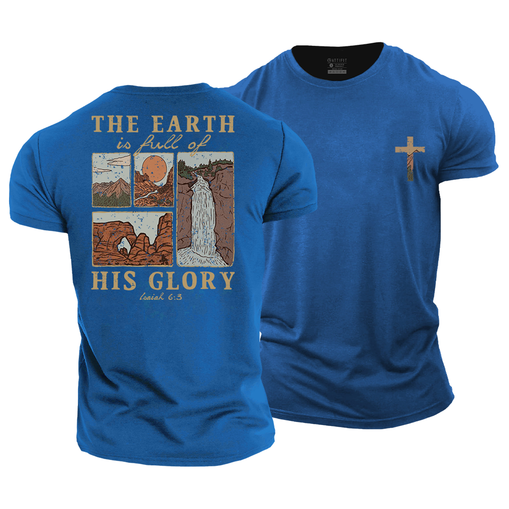 The Earth Is Full of His Glory Cotton T-Shirt