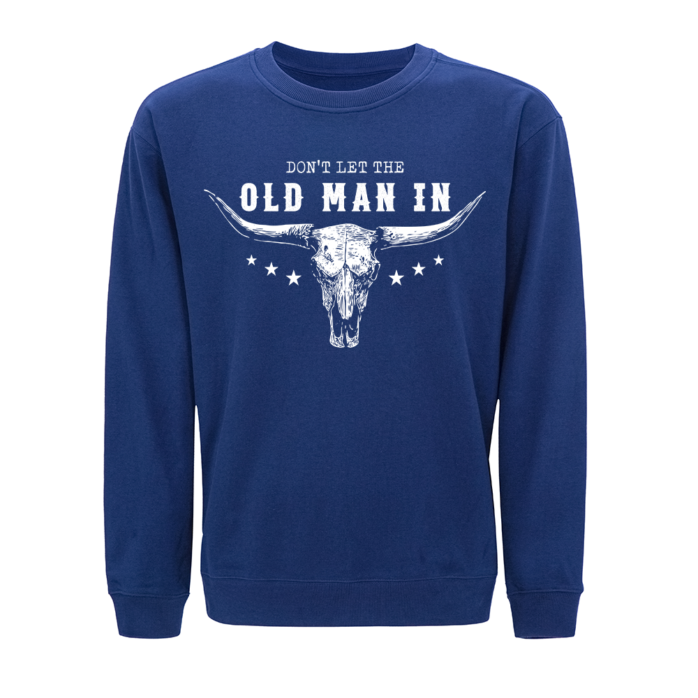 Don't Let the Old Man In Crewneck Sweatshirt