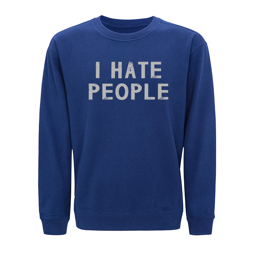 I Hate People Crewneck Sweatshirt