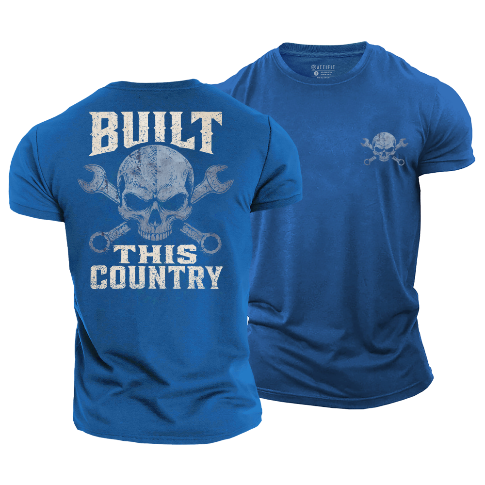 Built This Country Cotton T-Shirt
