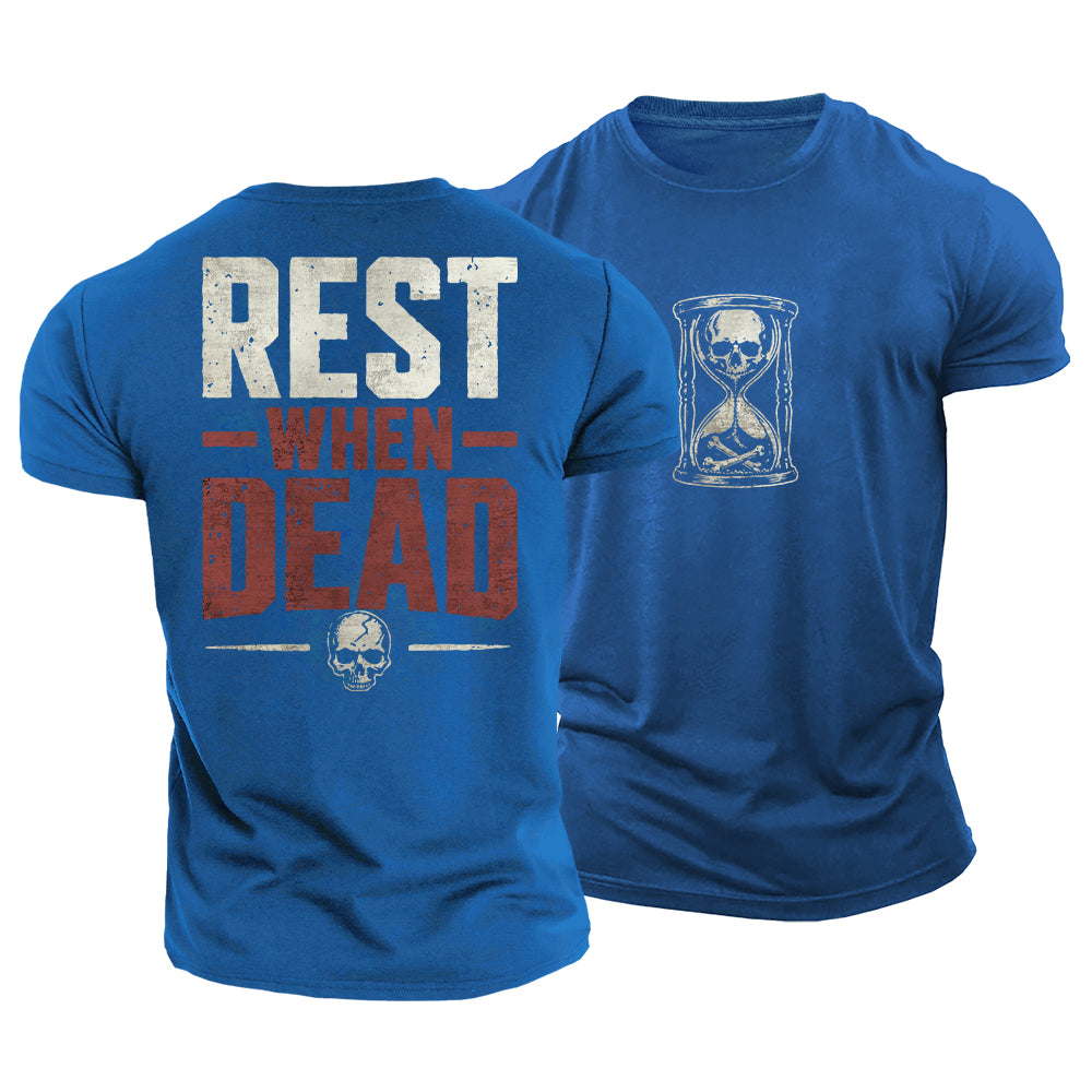 Rest When Dead Cotton T-Shirt