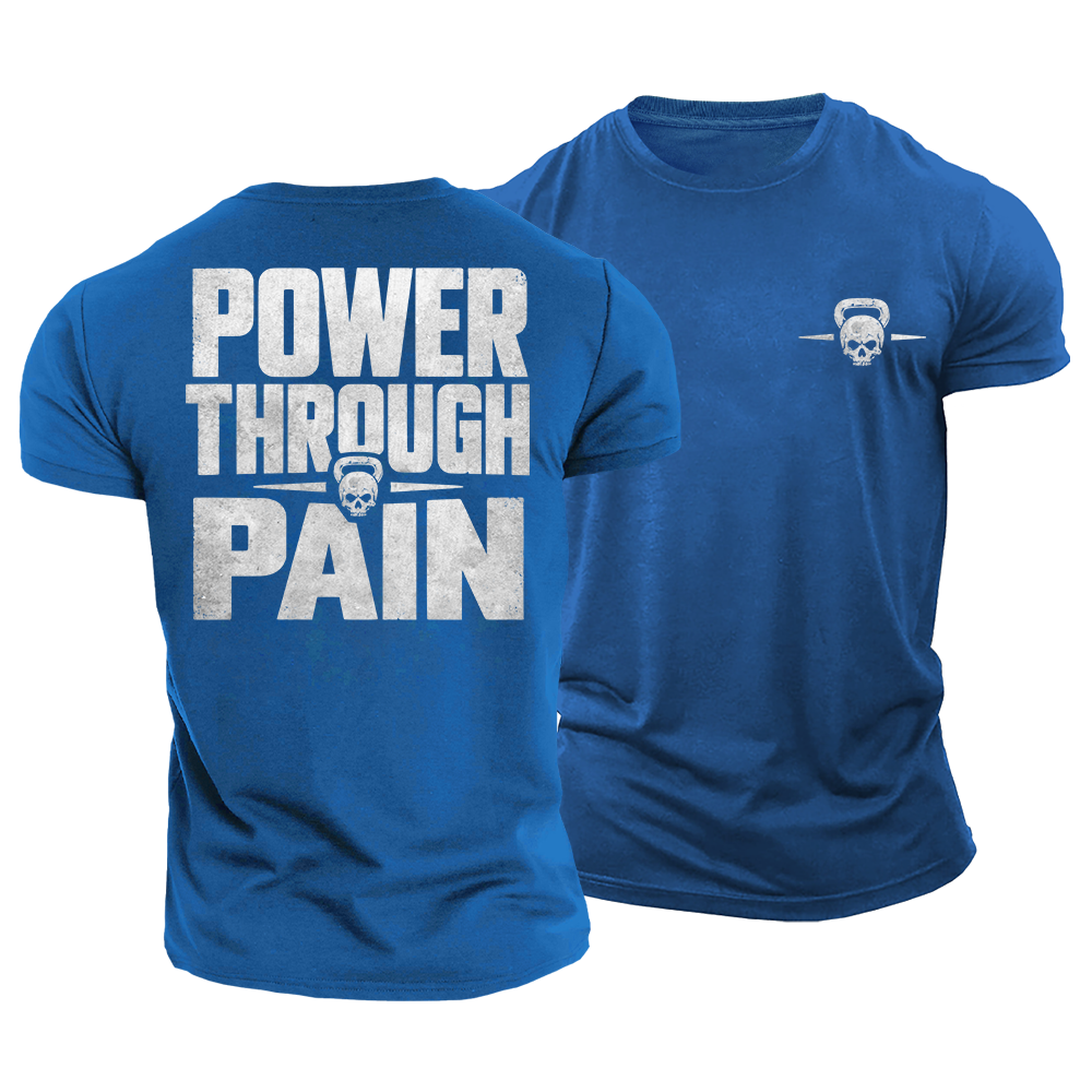 Pain Builds Power Cotton T-Shirt