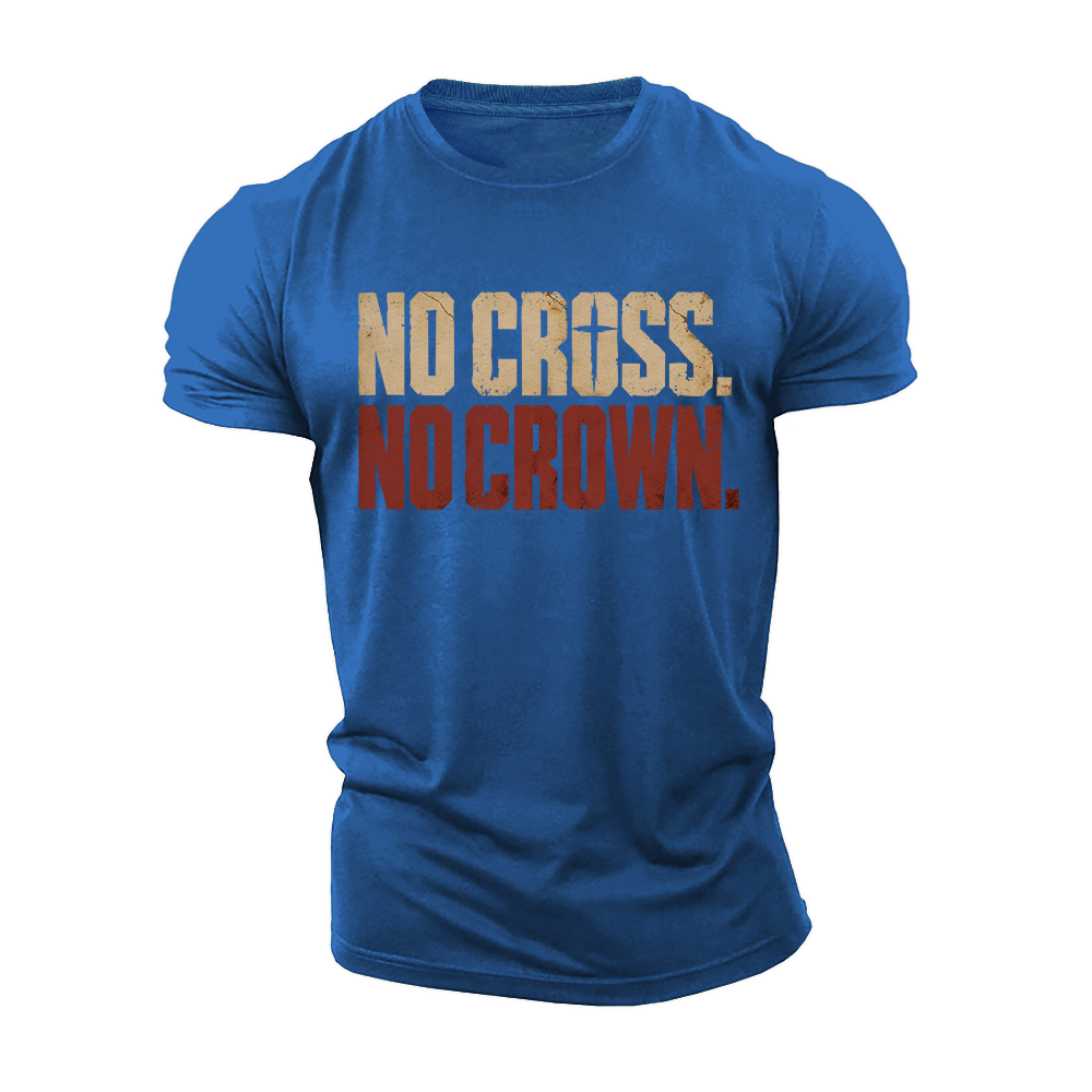 No Cross No Crown Cotton T-Shirt