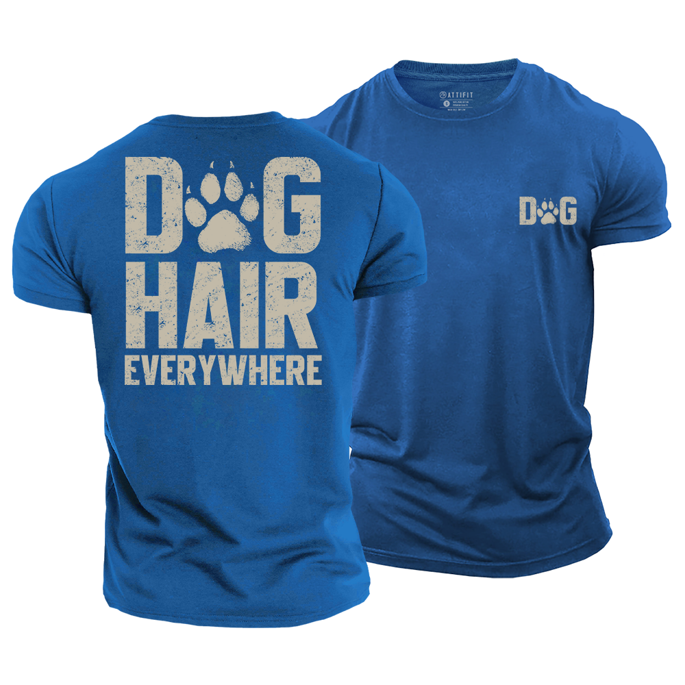 Dog Hair Everywhere Cotton T-Shirt