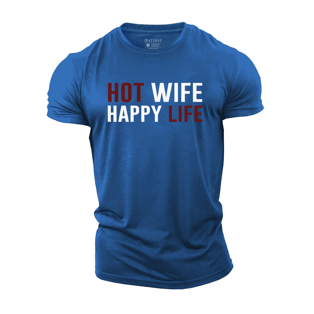 Hot Wife Happy Life Cotton T-Shirt