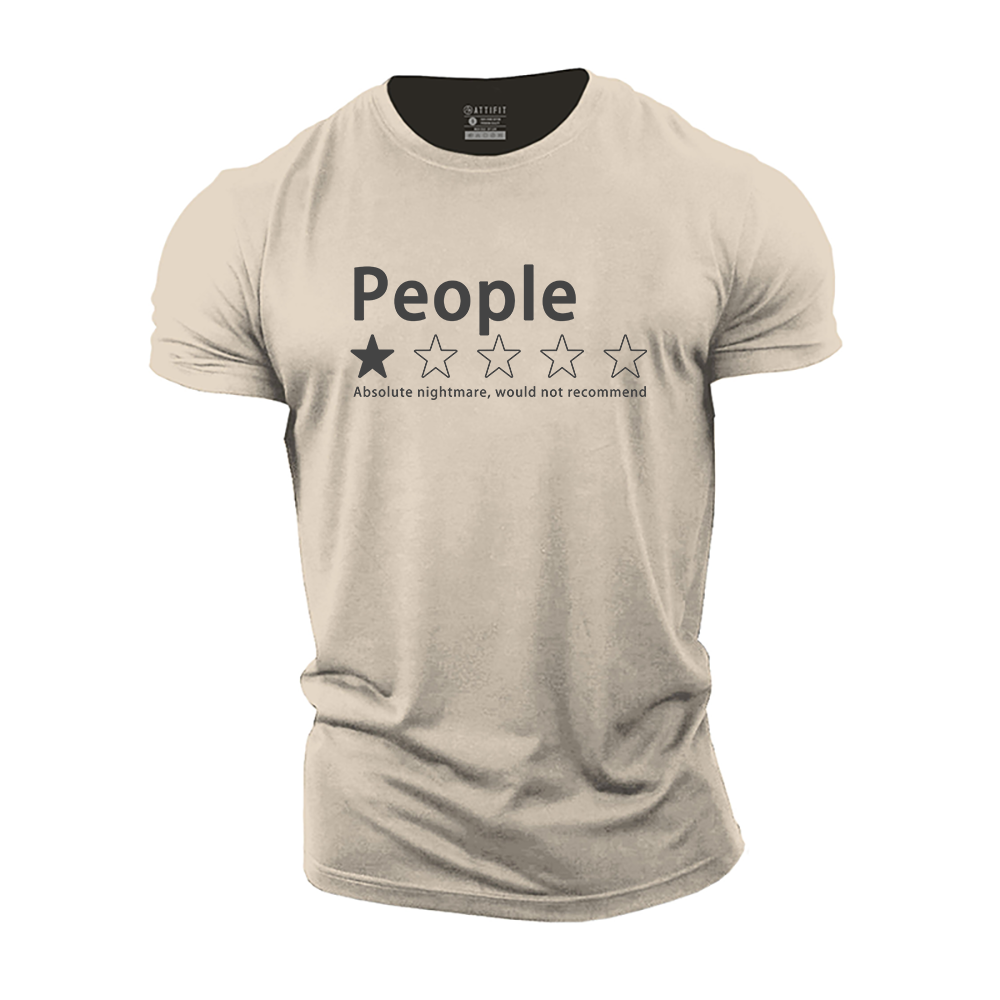 Would Not Recommend Cotton T-Shirt