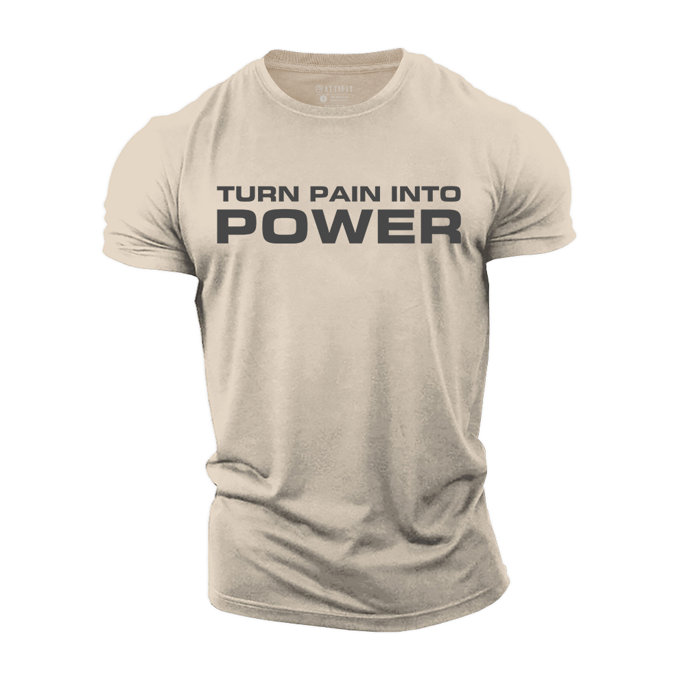 Turn Pain Into Power Cotton T-Shirt