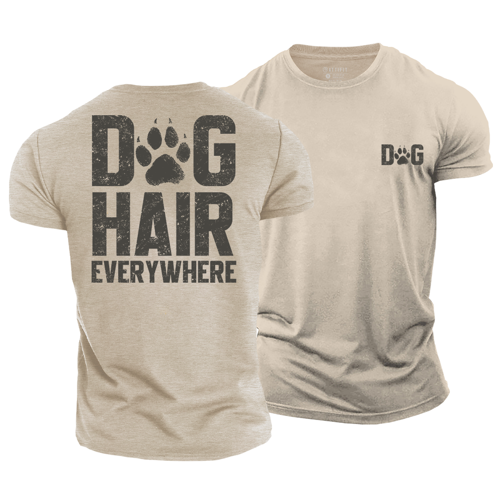 Dog Hair Everywhere Cotton T-Shirt