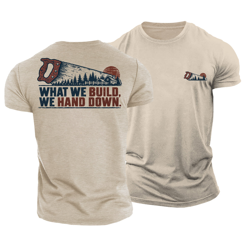 Built to Hand Down Cotton T-Shirt