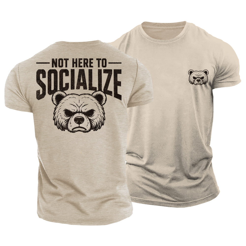 Not Here Socializing Cotton T-Shirt