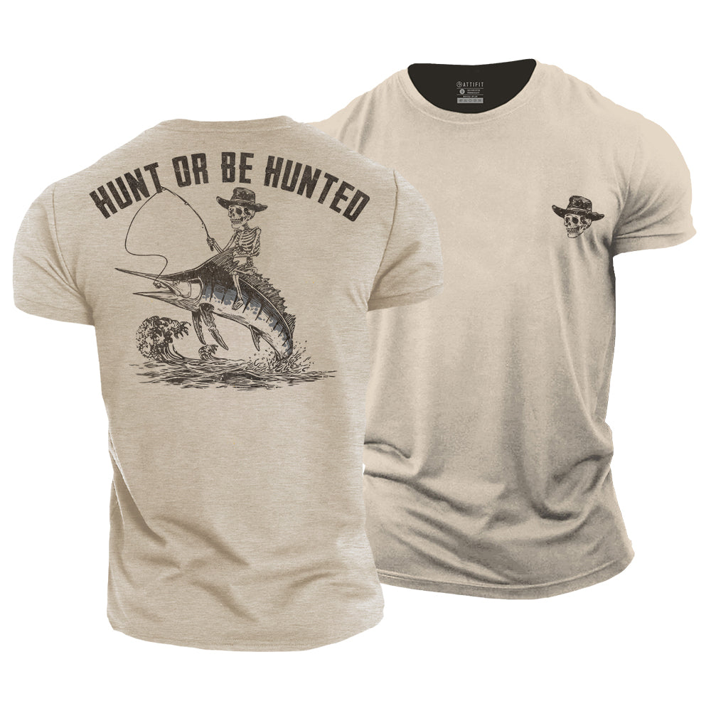 Hunt Or Be Hunted Cotton T-Shirt