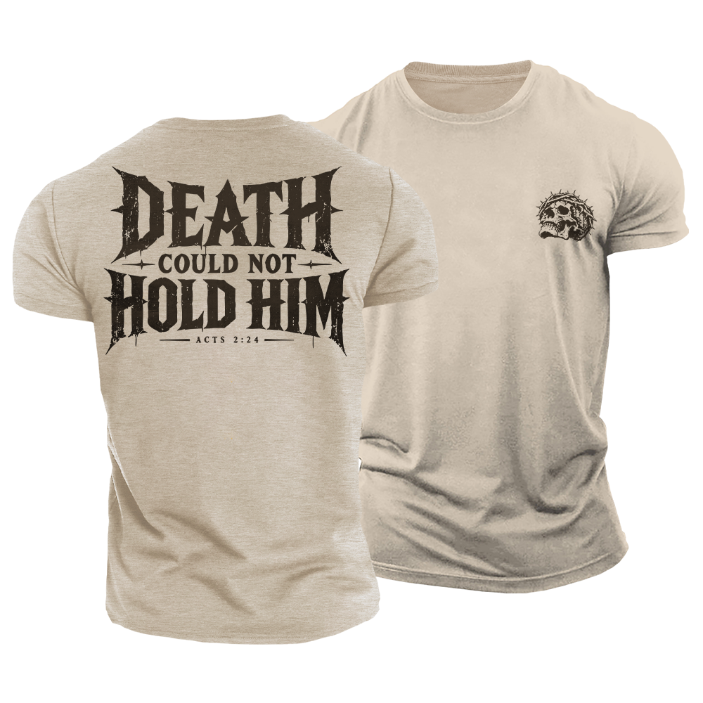 Death Couldn't Hold Him Cotton T-Shirt