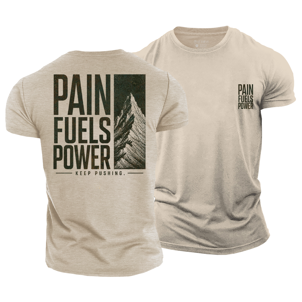 Pain Fuels Power Cotton T-Shirt