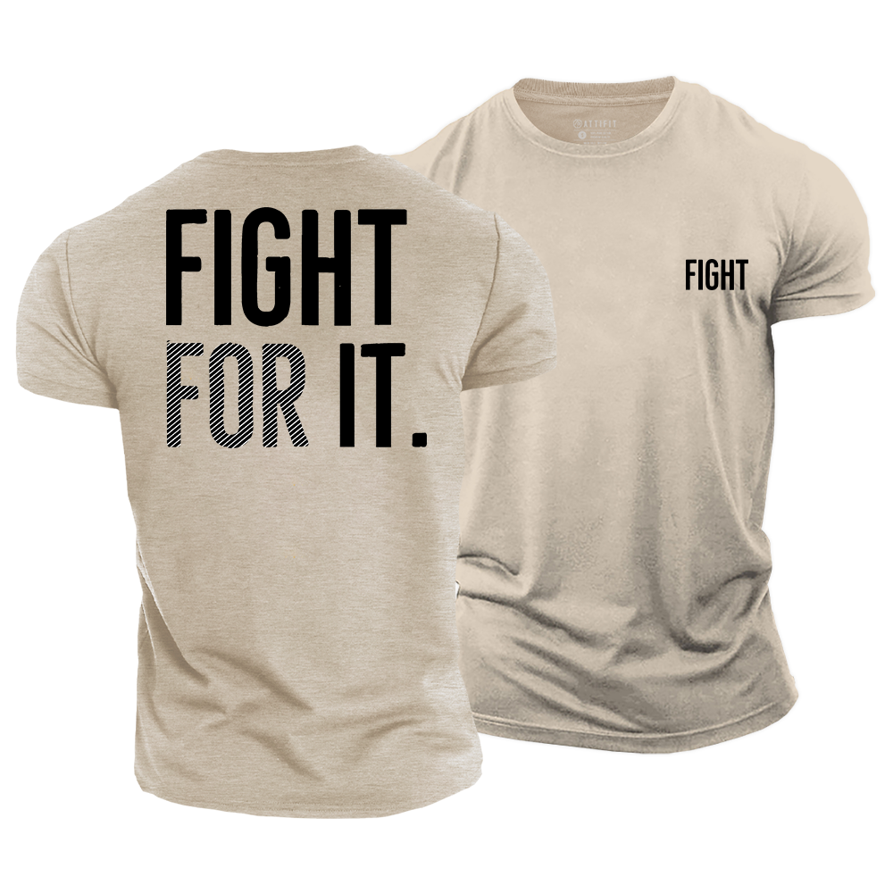 Fight For It Cotton T-Shirt