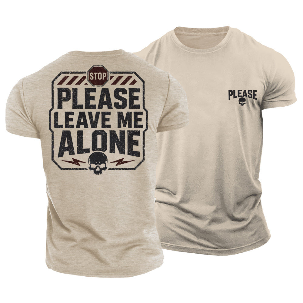 Leave Me Alone Cotton T-Shirt