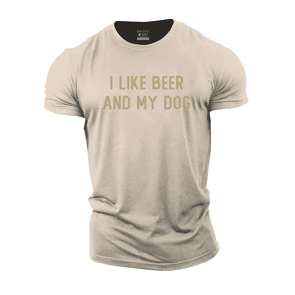 I like Beer and My Dog Cotton T-Shirt