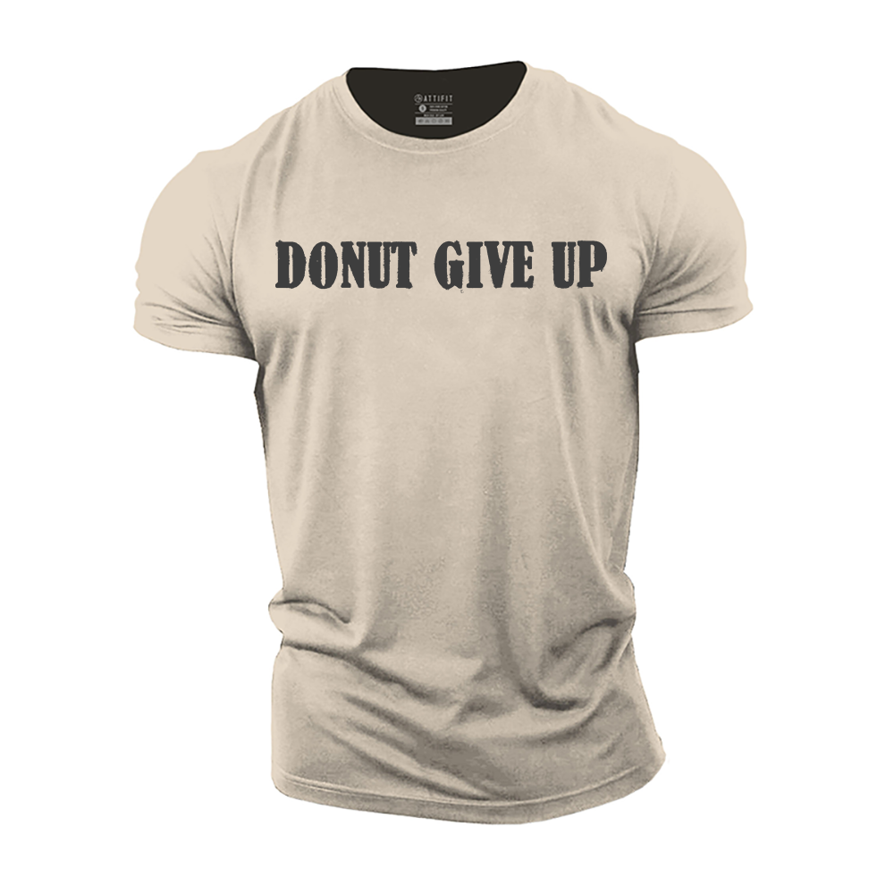 Donut Give up Cotton T-Shirt