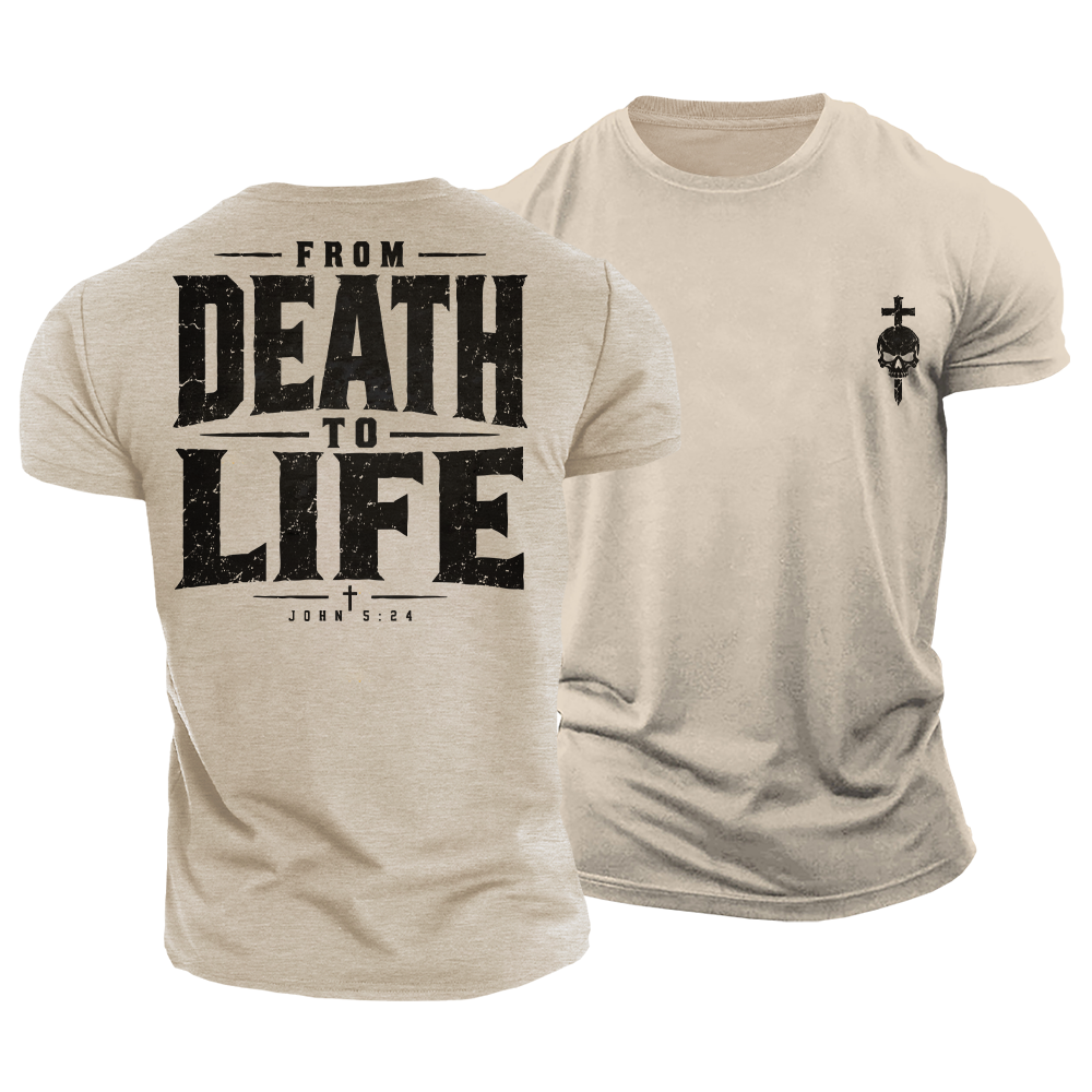 From Death to Life Cotton T-Shirt