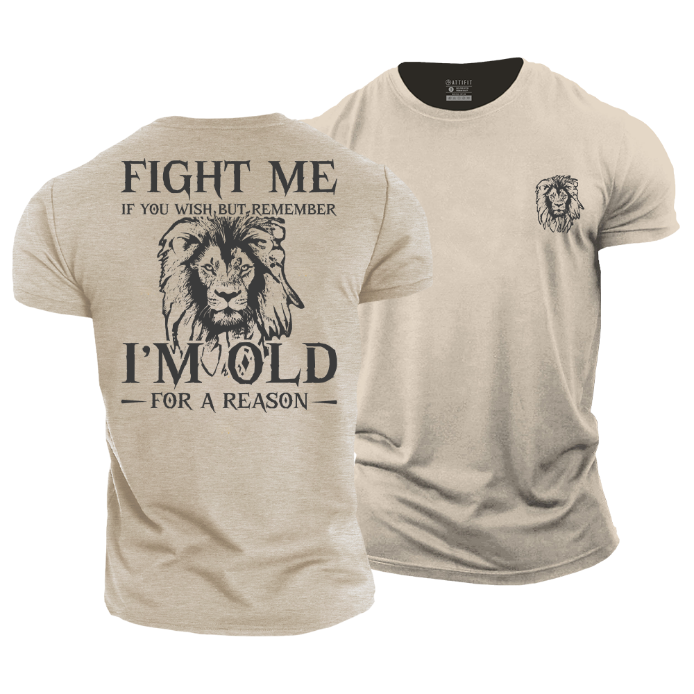 Remember I'm Old for a Reason Cotton T-Shirt