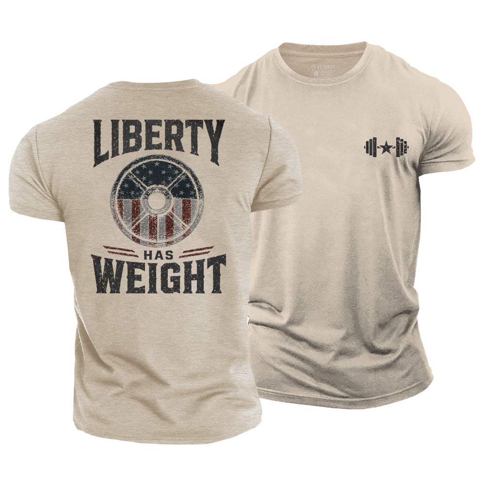 Liberty Has Weight Cotton T-Shirt