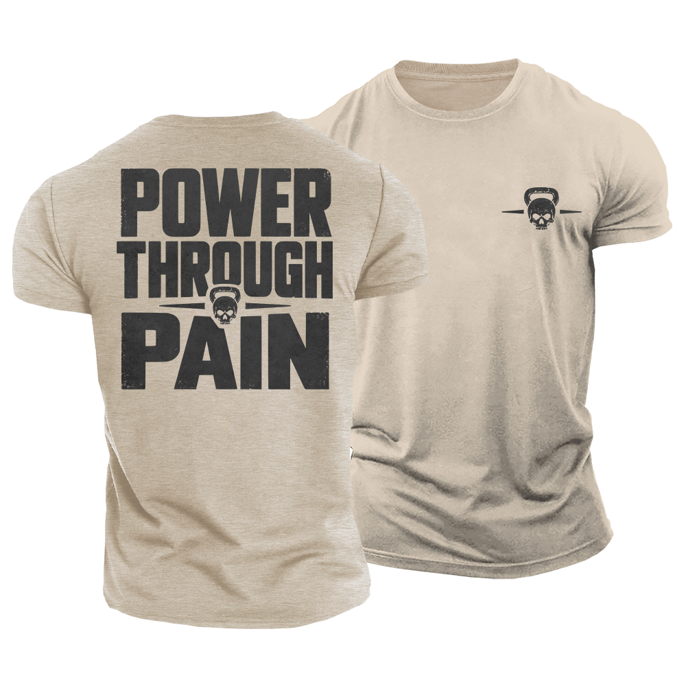 Pain Builds Power Cotton T-Shirt