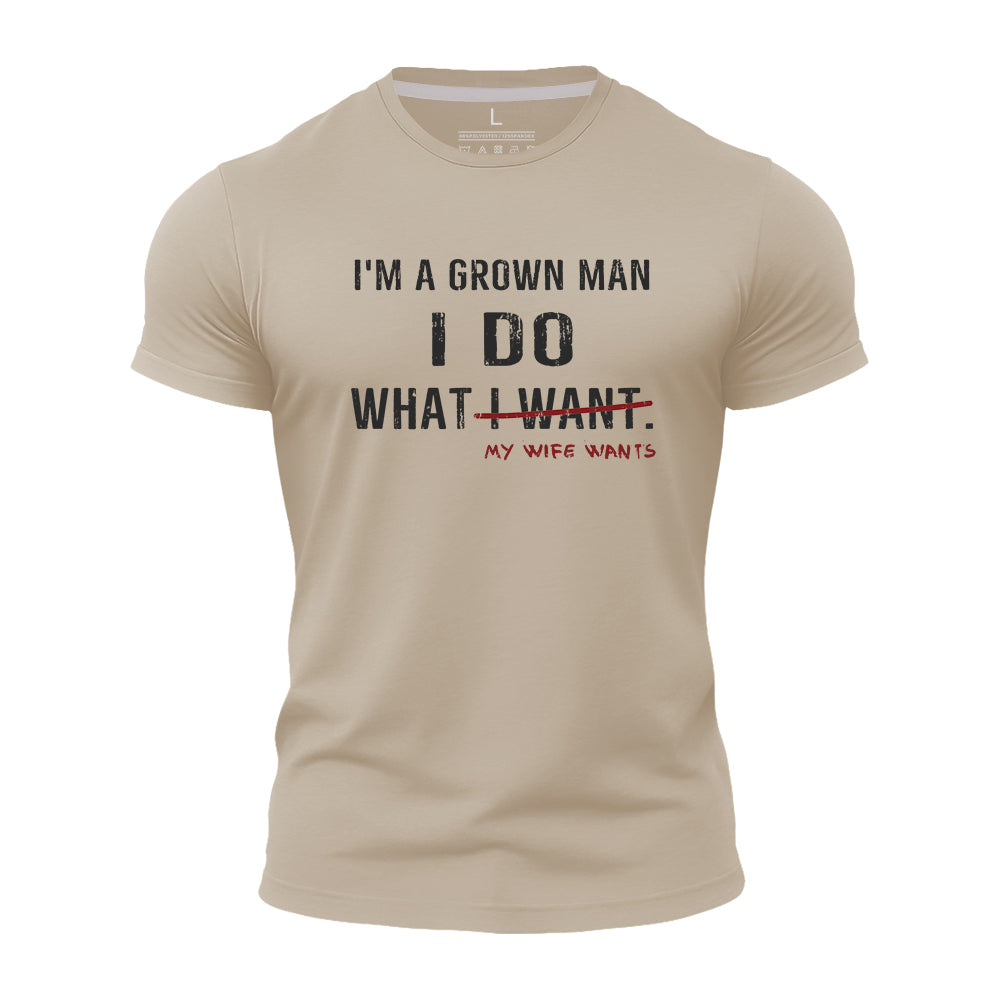 I Do My Wife Wants Quick-Dry T-Shirt
