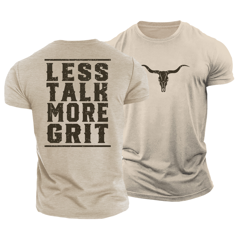 Less Talk More Grit Cotton T-Shirt